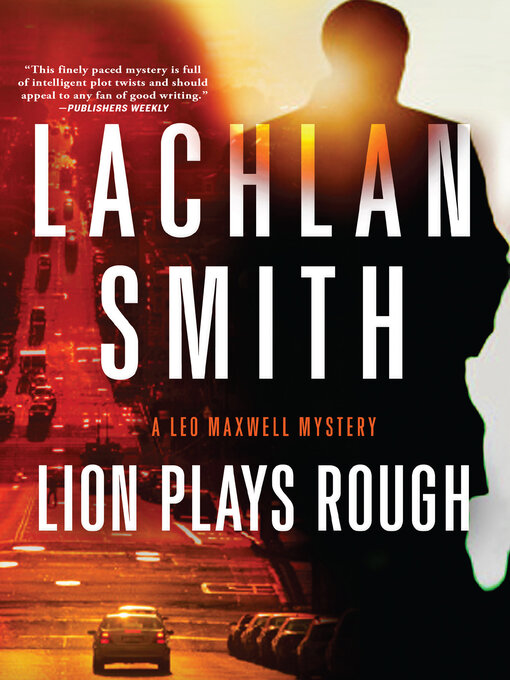 Title details for Lion Plays Rough by Lachlan Smith - Available